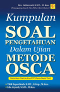 Kumpulan Soal Pengetahuan Dalam Ujian Metode OSCA: Dilengkapi Contoh Soal PBT (Paper-Based Test)