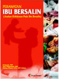 Perawatan Ibu Bersalin (Asuhan Kebidanan pada Ibu Bersalin)
