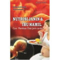 Nutrisi Janin dan Ibu Hamil: Cara Membuat Otak Janin Cerdas