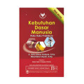 Kebutuhan Dasar Manusia : Buku Saku Praktikum