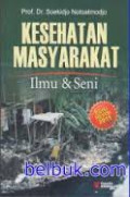 Kesehatan Masyarakat Ilmu dan Seni Edisi Revisi 2011