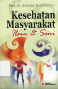 Kesehatan Masyarakat: Ilmu dan Seni